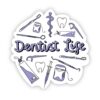 Dentist Life Purple Sticker