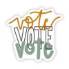 Vote Vote Vote Sticker - Orange, Black, Teal - Caligraphy