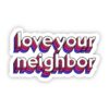 Love Your Neighbor Lettering Sticker