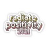 Radiate Positivity 2021 Sticker