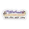 Motherhood Definition Sticker