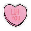 Luh You Heart Sticker