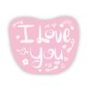 I Love You Pink Sticker