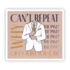 Can't Repeat the Past? Of Course you Can Great Gatsby Sticker