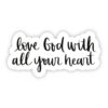 Love God With All Your Heart Calligraphy Sticker
