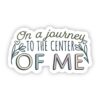 On a Journey to the Center of Me Mental Health Sticker