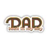 Dad Back in My Day Sticker