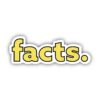 Facts. Yellow Aesthetic Sticker