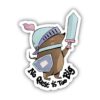 No Quest is Too Big Knight Fairytale Sticker