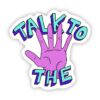 talk to the hand