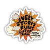 Every Storm Runs Out Of Rain Quote Sticker - Orange