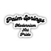 Palm Springs Modernism Art Pride Sticker - TRU Self Care
