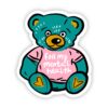 For my mental health teddy bear sticker