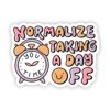 Normalize taking a day off sticker