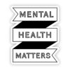 Mental Health Matters Black Banner Sticker