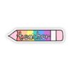 Teacher Rainbow Pencil Sticker