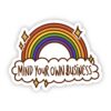 Mind Your Own Business Rainbow Sticker