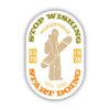 Stop Wishing Start Doing - Multicolor Sticker