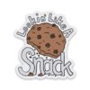 Lookin' Like A Snack Cookie Sticker