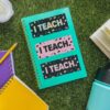 Teacher Sticker 3 Pack - I Teach